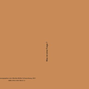 Was ist eine Frage? - Fotografien von Monika Müller-Schauenburg